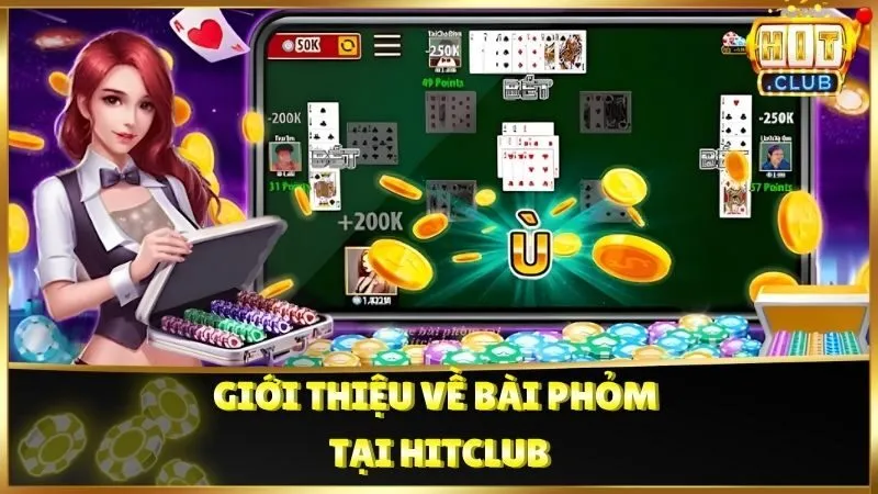 Giới thiệu về bài Phỏm tại Hitclub