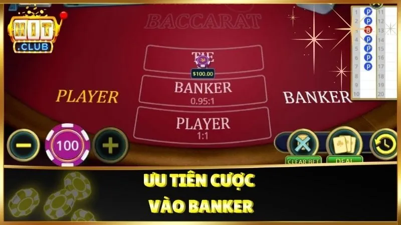 Ưu tiên cược vào Banker